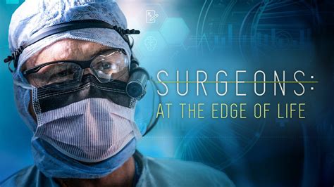 Watch Surgeons: At the Edge of Life 